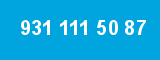 931 111 50 87 931 111 50 87